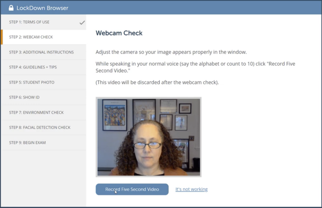 Respondus LockDown Browser pre-check step 2 of 9, Webcam Check. Instructions say to adjust the camera so your image appears in the window and to speak in your normal voice while recording. A live webcam preview appears above a Record Five Second Video button and an It's not working link.