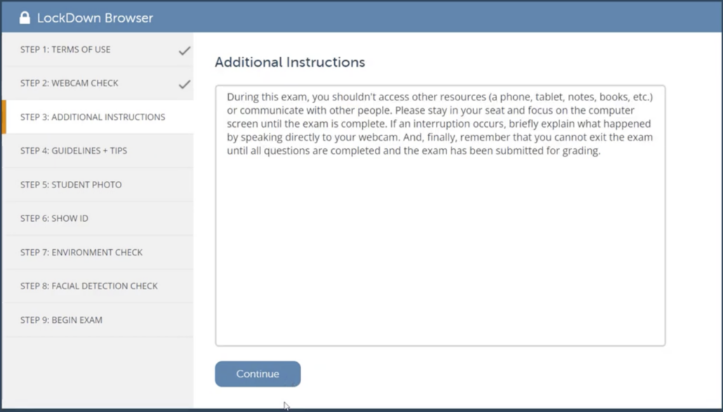 Respondus LockDown Browser pre-check step 3 of 9, Additional Instructions. A text box explains that you cannot access other resources or leave your seat during the exam, with a Continue button below.