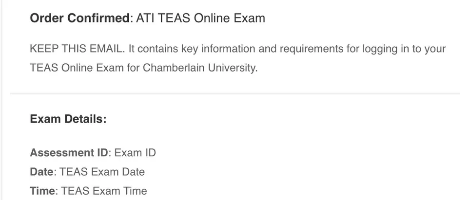 ATI Order Confirmed email for the TEAS Online Exam for Chamberlain University, showing the Exam Details section with Assessment ID, Date, and Time